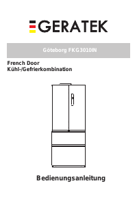 Bedienungsanleitung Geratek Göteborg FKG3010 Kühl-gefrierkombination
