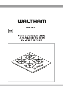 Mode d’emploi Waltham WT4GOGA Table de cuisson