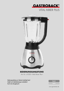 Bedienungsanleitung Gastroback 41003 Vital Mixer Plus Standmixer