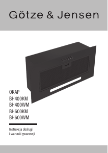 Instrukcja Götze & Jensen BH400KM Okap kuchenny