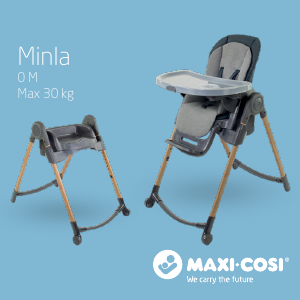 Посібник Maxi-Cosi Minla Дитячий стільчик для годування