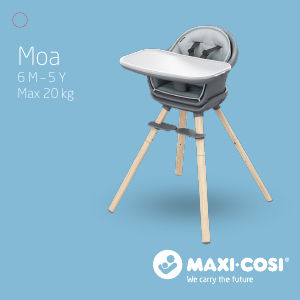 Návod Maxi-Cosi Moa Detská stolička