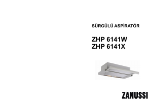 Kullanım kılavuzu Zanussi ZHP6141X Davlumbaz