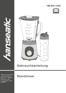 Bedienungsanleitung Hanseatic HBL800-15SD Standmixer