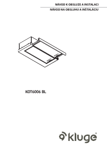 Návod Kluge KOT6006BL Digestor