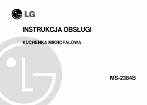 Instrukcja LG MS-2384BS Kuchenka mikrofalowa