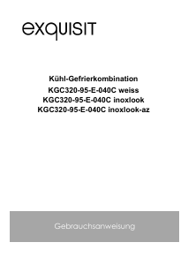 Bedienungsanleitung Exquisit KGC 320-95-E-WS-040C Kühl-gefrierkombination