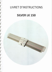 Mode d’emploi Silver LK 150 Machine à tricoter