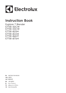 Panduan Electrolux E7TB1-82SM Explore 7 Blender