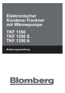 Bedienungsanleitung Blomberg TKF 1350 Trockner