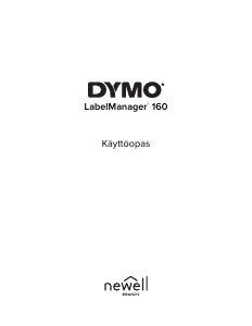 Käyttöohje Dymo LabelManager 160 Tarratulostin