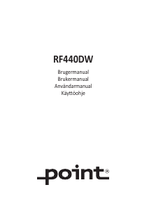 Käyttöohje Point RF440DW Jääkaappipakastin