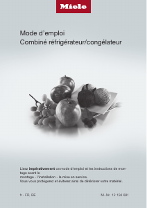 Mode d’emploi Miele KFN 4777 CD Réfrigérateur combiné