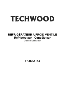 Mode d’emploi Techwood TK465A+14 Réfrigérateur combiné