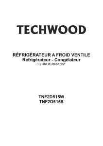 Mode d’emploi Techwood TNF2D515S Réfrigérateur combiné