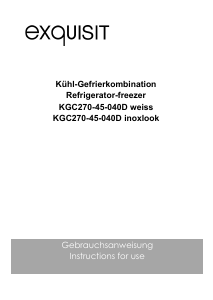 Bedienungsanleitung Exquisit KGC270-45-040D Kühl-gefrierkombination
