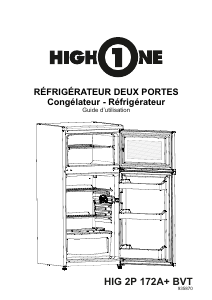 Mode d’emploi High One HIG 2P172A+ BVT Réfrigérateur combiné