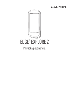 Návod Garmin Edge Explore 2 Cyklopočítač