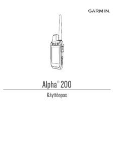 Käyttöohje Garmin Alpha 200 Käsinavigaattori