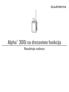 Vadovas Garmin Alpha 300i Rankinė navigacija