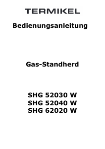 Bedienungsanleitung Termikel SHG 62020 W Herd