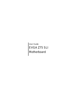 Manual EVGA Z75 SLI Motherboard