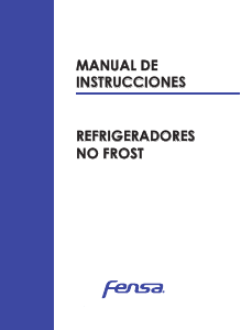 Manual de uso Fensa Advantage 8500 T Frigorífico combinado