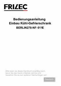 Bedienungsanleitung Frilec BERLIN278-NF-011E Kühl-gefrierkombination