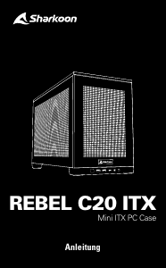 Bedienungsanleitung Sharkoon Rebel C20 ITX PC-Gehäuse