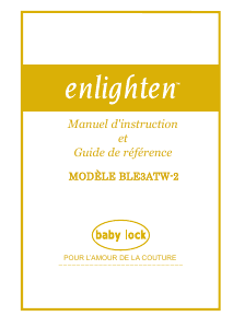 Mode d’emploi Baby Lock BLE3ATW-2 Enlighten Machine à coudre