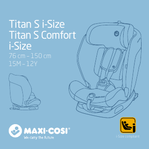 Manual Maxi-Cosi Titan S Comfort i-Size Cadeira auto