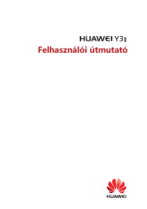 Használati útmutató Huawei Y3 II Mobiltelefon