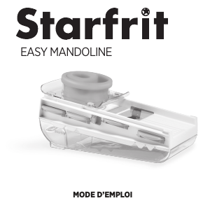 Mode d’emploi Starfrit Easy Mandoline