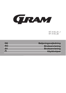 Käyttöohje Gram KF 3135-92 Jääkaappipakastin