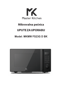 Priručnik Master Kitchen MKMW FS23G D BK Mikrovalna pećnica