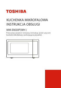 Instrukcja Toshiba MM-EM20P(WH) Kuchenka mikrofalowa