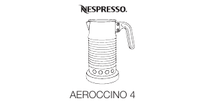 Manual Nespresso Aeroccino 4 Aparat pentru spuma de lapte