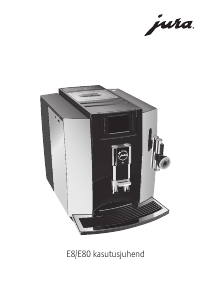 Kasutusjuhend Jura E8 Kohvimasin