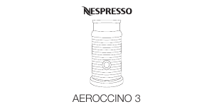 説明書 ネスプレッソ Aeroccino 3 ミルク泡立て器