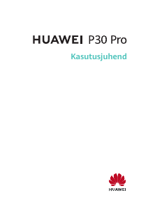 Kasutusjuhend Huawei P30 Pro Mobiiltelefon