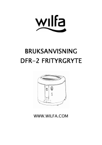 Bruksanvisning Wilfa DFR-2 Fritös