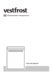 Brugsanvisning Vestfrost HOF OPU 6049 HV Opvaskemaskine