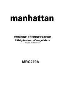 Mode d’emploi Manhattan MRC279A Réfrigérateur combiné
