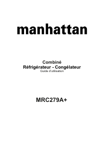 Mode d’emploi Manhattan MRC279A+ Réfrigérateur combiné