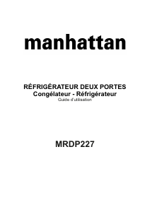 Mode d’emploi Manhattan MRDP227 Réfrigérateur combiné