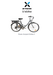 Mode d’emploi BTwin BeBike 5 Vélo électrique