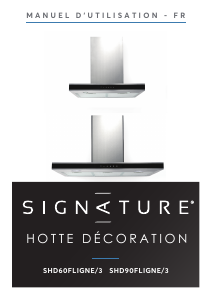 Mode d’emploi Signature SHD90FLIGNE/3 Hotte aspirante