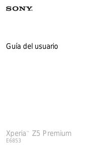 Manual de uso Sony Xperia Z5 Premium Teléfono móvil