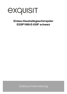 Bedienungsanleitung Exquisit EGSP1060-E-030F Geschirrspüler