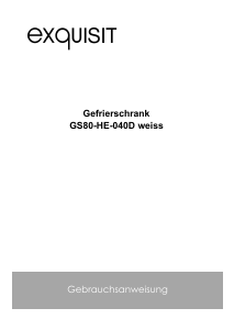 Bedienungsanleitung Exquisit GS 80-HE-040D Gefrierschrank